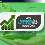 भारत में Best Renewable और Green Energy Stocks – 2024