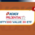 ICICI Prudential Nifty200 Value 30 ETF NFO: Review & NAV– Hindi