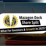 Mazagon Dock Share Split 2025: निवेशकों पर प्रभाव और भविष्य की संभावनाएं