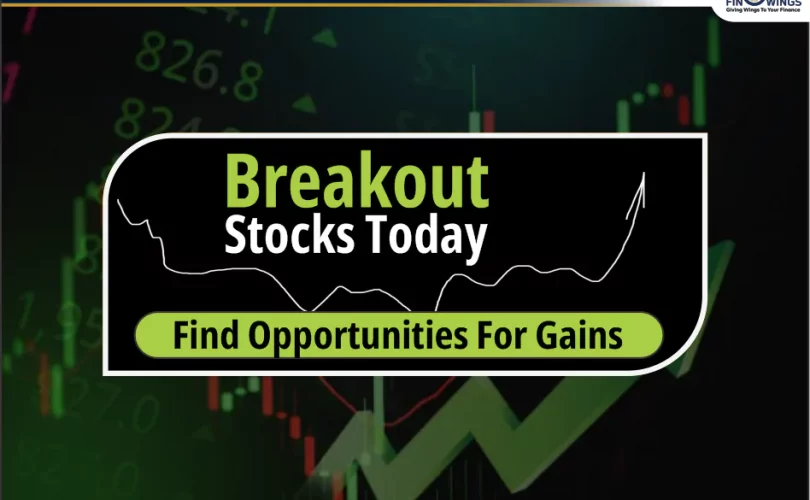 5 Breakout Stocks