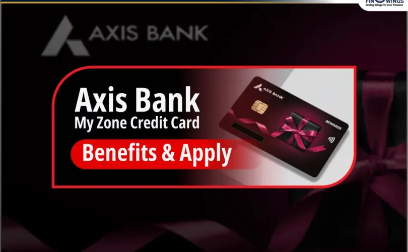 Axis Bank My Zone Credit Card