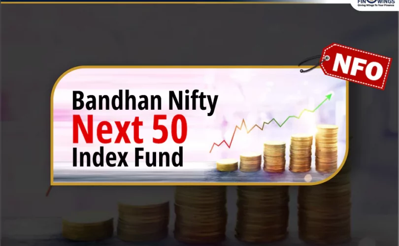 Bandhan Nifty Next 50 Index Fund NFO