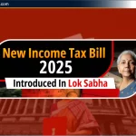 New Income Tax Bill 2025 लोकसभा में पेश: जानें क्या बदलने वाला है