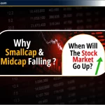 Small Cap & Mid Cap Stocks में गिरावट? जानें कारण और निवेश रणनीति