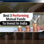 2025 के Top 3 Mutual Fund – ज़बरदस्त रिटर्न पाने के लिए अभी चुनें