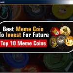 Top 10 Meme Coins 2025: Meme Coins क्या है और इसे कैसे खरीदें