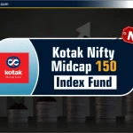 Kotak Nifty Midcap 150 Index Fund NFO: Review & NAV – Hindi