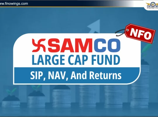 Samco Large Cap Fund NFO