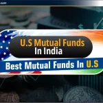 US Mutual Fund: भारत से निवेश कैसे करें? Top 10 Fund लिस्ट